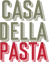 Casa della Pasta