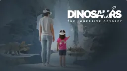 Dinosaurs - The Immersive Odyssey