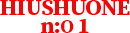 HIUSHUONE n:o 1