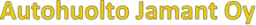 Autohuolto Jamant Oy