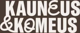 Kauneus&Komeus