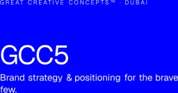 GCC5: Ideas + Strategy Agency